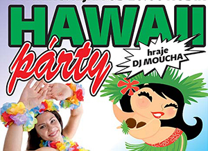 HAWAII Párty | DJ Moucha | 7.10.22